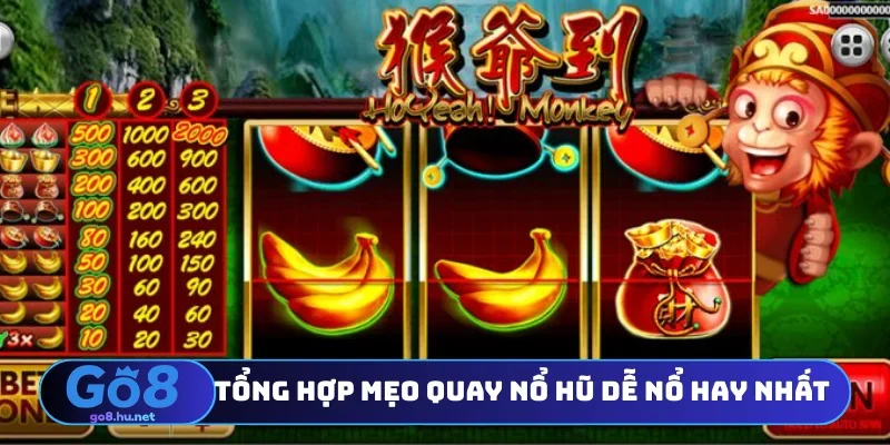 Tổng hợp mẹo quay nổ hũ dễ nổ hay nhất